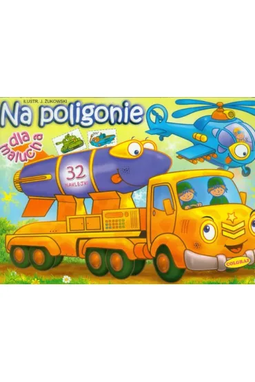 Na poligonie. Dla malucha. Kolorowanka