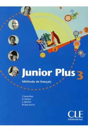 Junior Plus 3. Livre de l'eleve - Dolorès Pastor, Michèle Butzbach, Carmen Martin, Inmaculada Saracibar