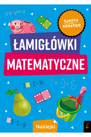 Szko�a na sz�stk�. �amig��wki matematyczne