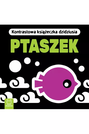 Ptaszek. Kontrastowa ksi��eczka dzidziusia