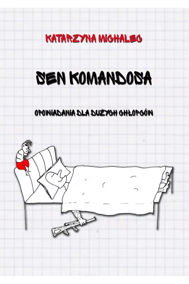 eBook Sen komandosa mobi epub - Katarzyna Michalec