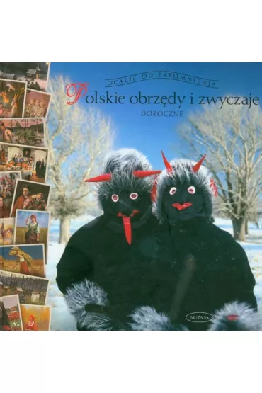 Polskie obrz�dy i zwyczaje doroczne - Barbara Ogrodowska
