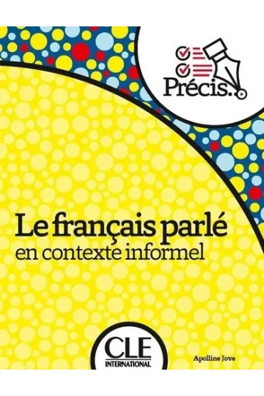 Le fran�ais parl� en contexte informel - Jove Apolline