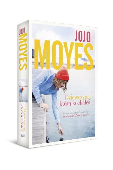 Dziewczyna, kt�r� kocha�e� (wydanie 2022) - Jojo Moyes