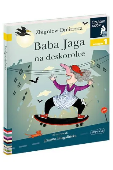 Baba Jaga na deskorolce. Czytam sobie. Poziom 1 - Zbigniew Dmitroca