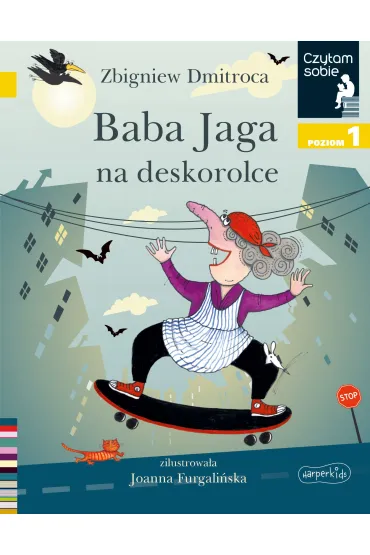 Baba Jaga na deskorolce. Czytam sobie. Poziom 1 - Zbigniew Dmitroca