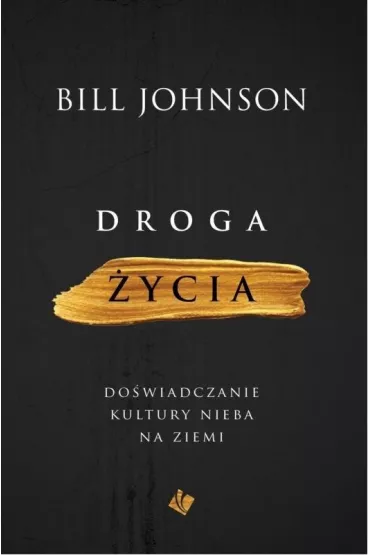 Droga �ycia - Bill Johnson