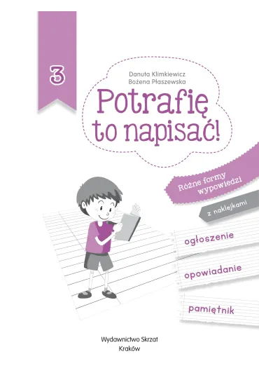 Potrafi� to napisa�! Poziom 3 - Bo�ena P�aszewska, Danuta Klimkiewicz