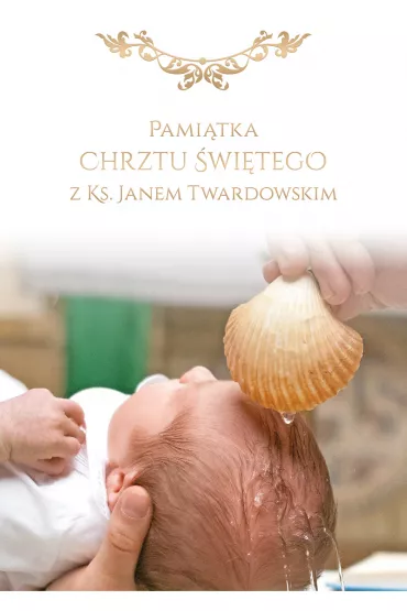 Pami�tka chrztu �wi�tego z ks. Janem Twardowskim - Jan Twardowski