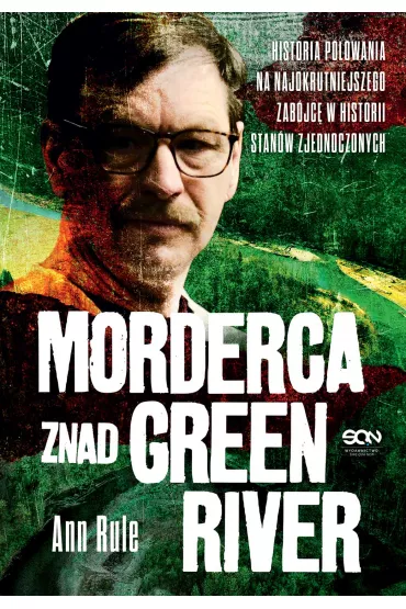 Morderca znad Green River - Ann Rule