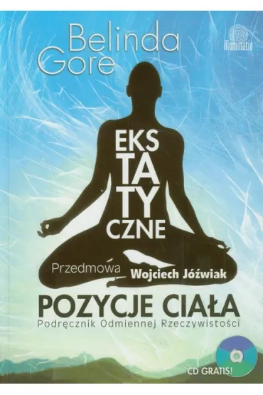 Ekstatyczne pozycje cia�a - Belinda Gore