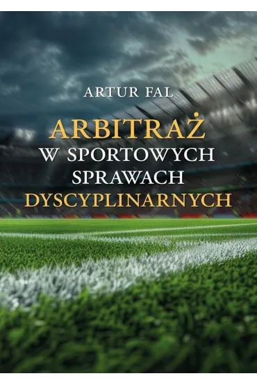 Arbitra� w sportowych sprawach dyscyplinarnych - Artur  Fal