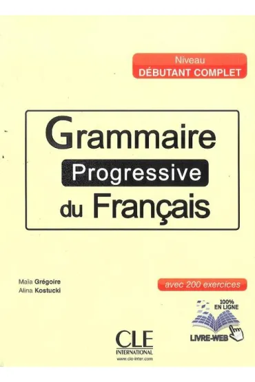 Grammaire Progressive du Francais niveau... + CD - Maria  Gregoire