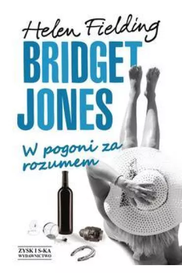 Bridget Jones: W pogoni za rozumem - Helen Fielding