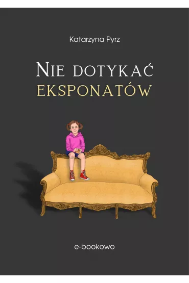 eBook Nie dotyka� eksponat�w pdf mobi epub - Katarzyna  Pyrz