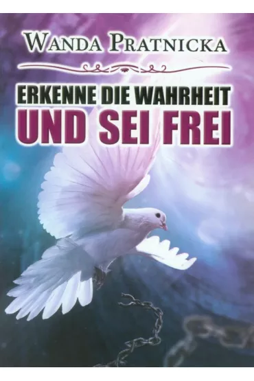 Poznaj prawd� i b�d� wolny (wersja niemiecka) - Wanda Pr�tnicka