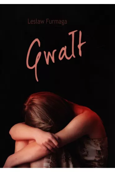 Gwa�t - Les�aw Furmaga