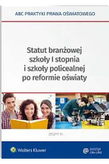 Status bran�owej szko�y I stopnia i szko�y policealnej po reformie o�wiaty - Lidia Marciniak, El�bieta Piotrowska-Albin, Leszek Mor�g