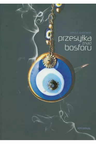 Przesy�ka znad Bosforu - Janusz Grabowski
