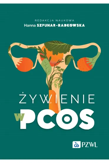 �ywienie w PCOS - Hanna  Szpunar-Radkowska