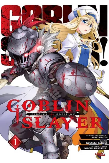 Goblin Slayer. Tom 1 - Kousuke Kurose, Kumo Kagyu