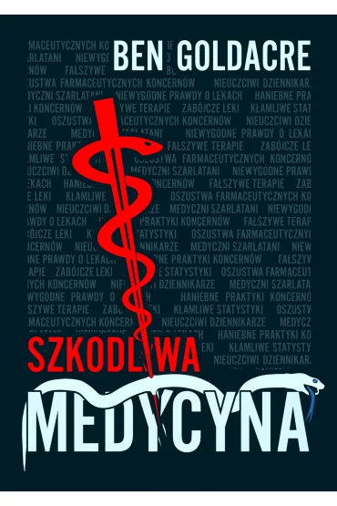 Szkodliwa medycyna - Ben Goldacre