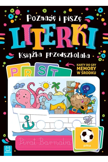 Poznaj� i pisz� literki. Ksi��ka przedszkolaka. Karty do gry memory w �rodku - Agnieszka Bator