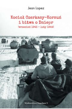 eBook Kocio Czerkasy-Korsu i bitwa o Dniepr (wrzesie 1943 - luty 1944) mobi epub