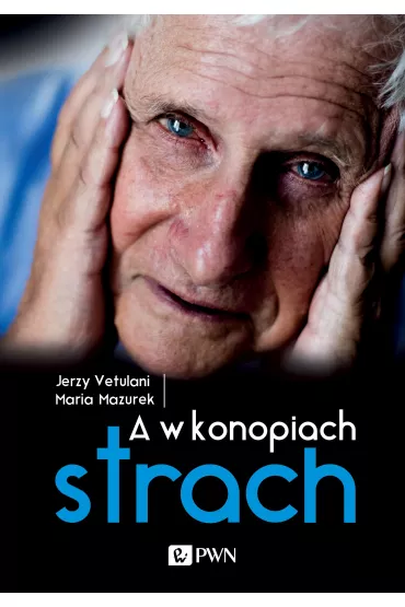 A w konopiach strach - Jerzy Vetulani, Maria Mazurek