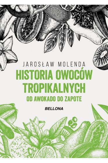 Historia owoców tropikalnych