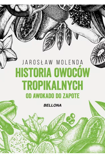 Historia owoc�w tropikalnych - Jaros�aw Molenda