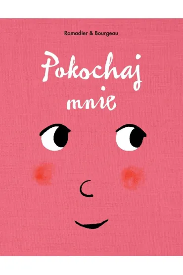 Pokochaj mnie - Cedric Ramadier, Vincent Bourgeau