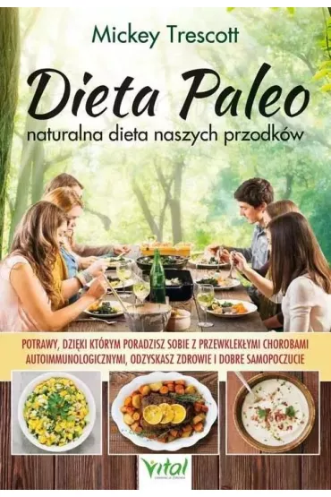 Dieta Paleo. Naturalna dieta naszych przodk�w - Mickey Trescott