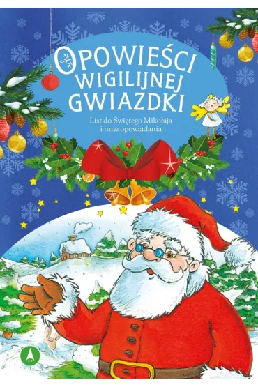 Opowie�ci wigilijnej Gwiazdki. List do �wi�tego Miko�aja