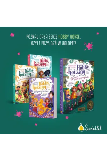 Tajemnica g�rskiego pensjonatu. Hobby horsing, czyli przyja�� w galopie. Tom 4 - Ma�gorzata Korbiel