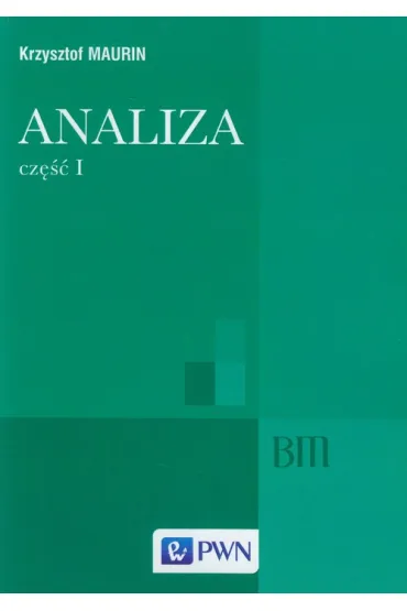 Analiza. Cz�� 1. Elementy - Krzysztof Maurin