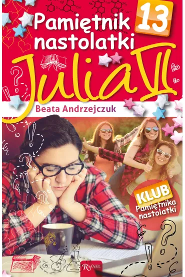 Julia VI. Pami�tnik nastolatki. Tom 13 - Beata Andrzejczuk