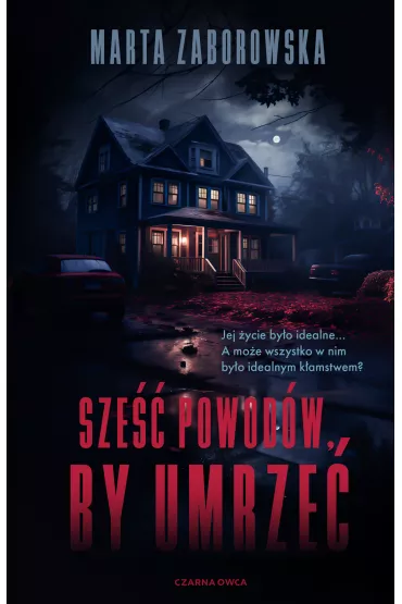 Sze�� powod�w by umrze� - Marta Zaborowska