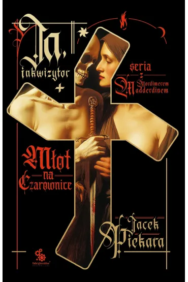 eBook Ja, inkwizytor. M�ot na czarownice mobi epub - Jacek Piekara