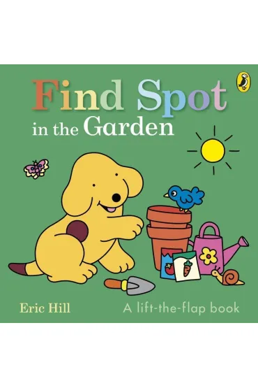Find Spot in the Garden - Eric Hill