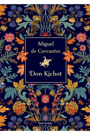 Don Kichot. Edycja kolekcjonerska (barwione brzegi) - Miguel de Cervantes
