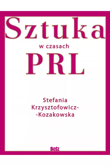 Sztuka w czasach PRL - Stefania Krzysztofowicz-Kozakowska