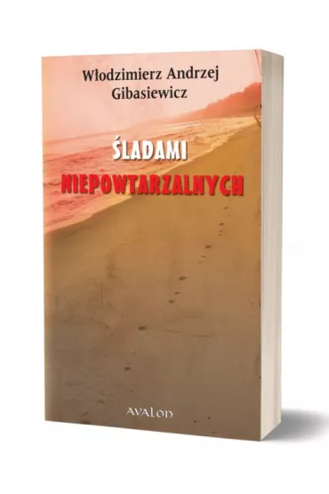 �ladami niepowtarzalnych - W�odzimierz Andrzej Gibasiewicz