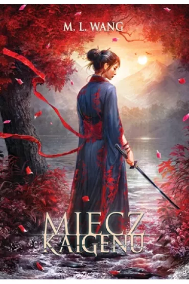 Miecz Kaigenu - M. L. Wang