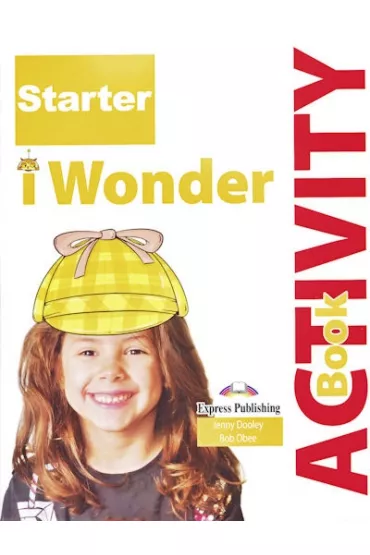 I Wonder Starter. Activity Book + Zeszyt �wicze� w wersji cyfrowej - Jenny Dooley, Bob Obee