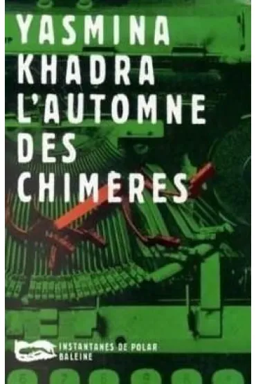 LF Khadra, L'Automne des Chimeres - Yasmina Khadra