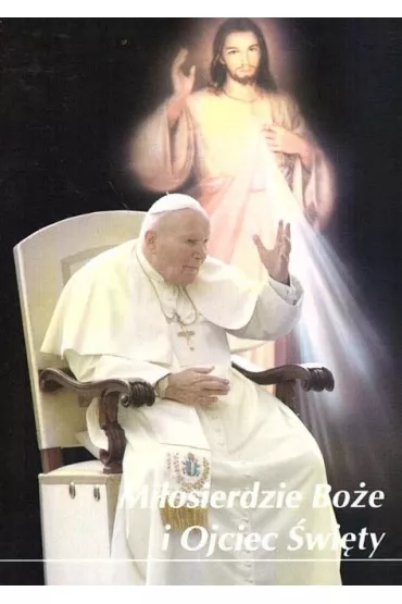 Mi�osierdzie Bo�e i Ojciec �wi�ty