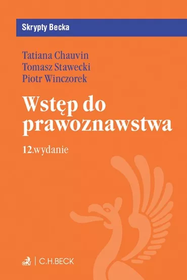 Wst�p do prawoznawstwa. Skrypty Becka - Piotr Winczorek, Tatiana Chauvin, Tomasz Stawecki