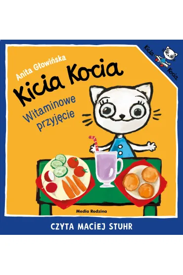 Audiobook Kicia Kocia. Witaminowe przyj�cie mp3 - Anita G�owi�ska
