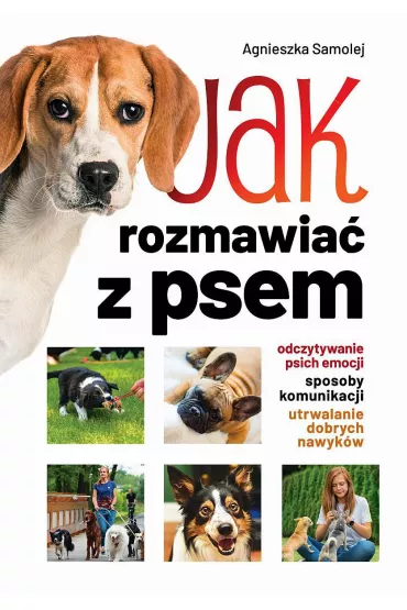 eBook Jak rozmawia� z psem pdf - Agnieszka Samolej